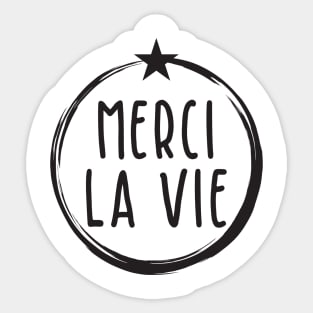 Merci la Vie Sticker